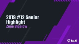 2019 #12 Senior Highlight 