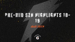 Pre-Mid Szn Highlights 18-19 