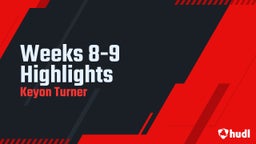 Weeks 8-9 Highlights 