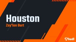 Zay'lon Burt's highlights Houston