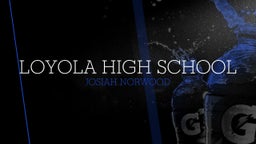 Josiah Norwood's highlights Loyola High School