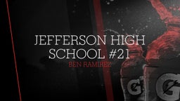 Ben Ramirez's highlights Jefferson High School #21