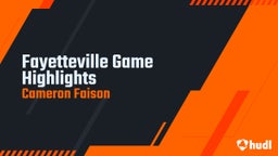 Cameron Faison's highlights Fayetteville Game Highlights