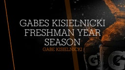 gabes kisielnicki freshman year season