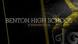 Tj Pennington's highlights Benton High School