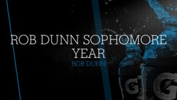 Rob Dunn Sophomore Year