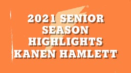 2021 Senior Season Highlights