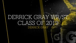 Derrick Gray WR/ST Class of 2019