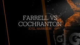 Jo'el Harrison's highlights Farrell vs Cochranton 