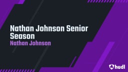Nathan Johnson Senior Season