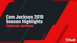 Cam Jackson 2019 Season Highlights