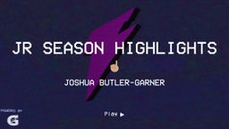 Jr season highlights ???