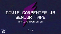 Davie Carpenter Jr Senior Tape