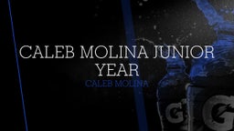 Caleb Molina Junior year 