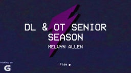 DL & OT Senior Season