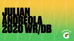 Julian Andreola 2020 WR/DB 