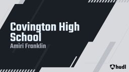 Amiri Franklin's highlights Covington High School
