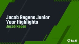  Jacob Regens Junior Year Highlights 