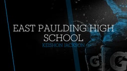 Keishon Jackson's highlights East Paulding High School
