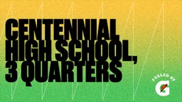 Trey Lednik's highlights Centennial High School, 3 Quarters