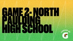 Trey Lednik's highlights Game 2- North Paulding High School