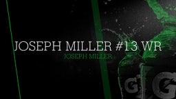 Joseph Miller #13 WR 