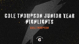 Cole Thompson junior year highlights 