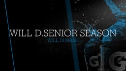 Will D.Senior Season