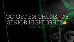 Go Get Em Chunk??#5 Senior Highlights??