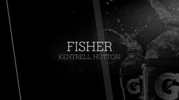 Kentrell Hutton's highlights Fisher