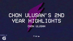 CHON ULUSAN’S 2ND YEAR HIGHLIGHTS