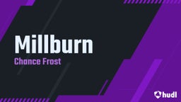 Chance Frost's highlights Millburn