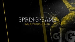 Aaron Bradford's highlights spring game