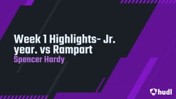 Spencer Hardy's highlights Week 1 Highlights- Jr. year. vs Rampart