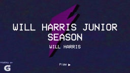 Will Harris Junior Season