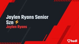 Jaylen Ryans Senior Szn 