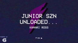 Junior Szn Unloaded...