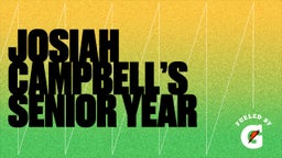 Josiah Campbell’s Senior Year