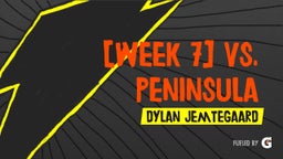 Dylan Jemtegaard's highlights [Week 7] Vs. Peninsula 