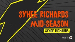 Syhee Richards Mid-Season highlights 