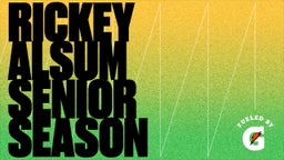 Rickey Alsum Senior Season