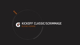 Kickoff Classic/Scrimmage 