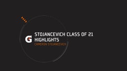 Stojancevich Class of 21 Highlights
