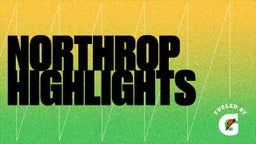 Northrop Highlights