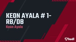 KEON AYALA # 1- RB/DB