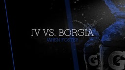 JV vs. Borgia