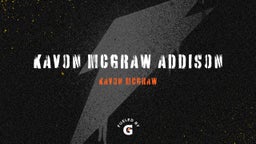 Kavon Mcgraw's highlights Kavon McGraw Addison 