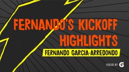 Fernando's kickoff highlights