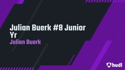 Julian Buerk #8 Junior Yr
