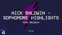 Nick Baldwin - Sophomore Highlights